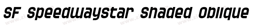 SF Speedwaystar Shaded Oblique字体转换